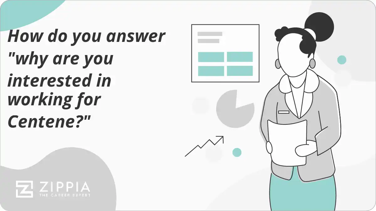 How do you answer "why are you interested in working for Centene?"