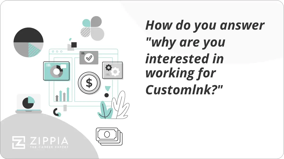 How do you answer "why are you interested in working for Customlnk?"