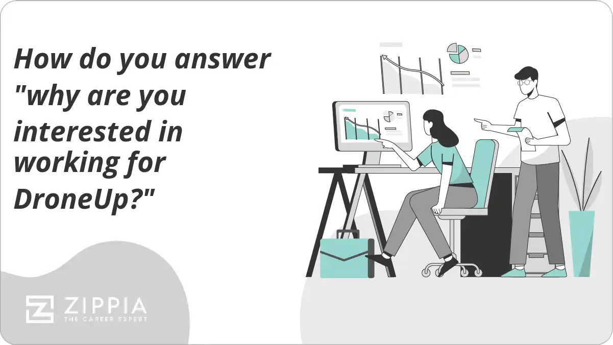 How do you answer "why are you interested in working for DroneUp?"