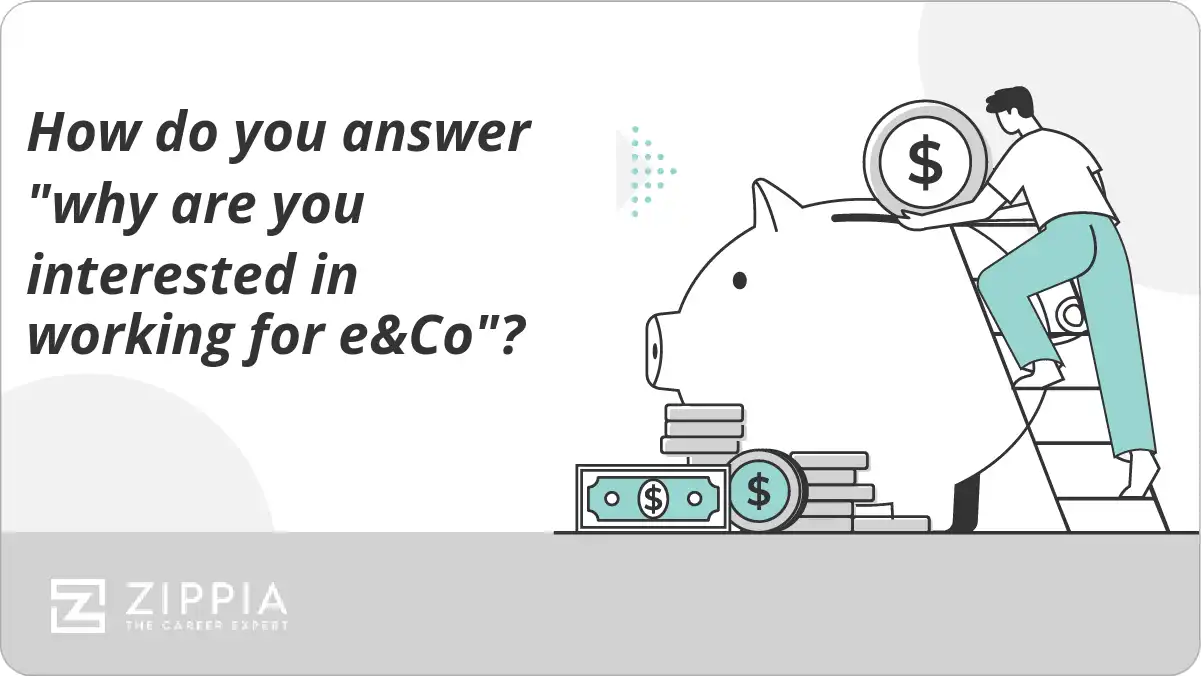 How do you answer "why are you interested in working for e&Co"?