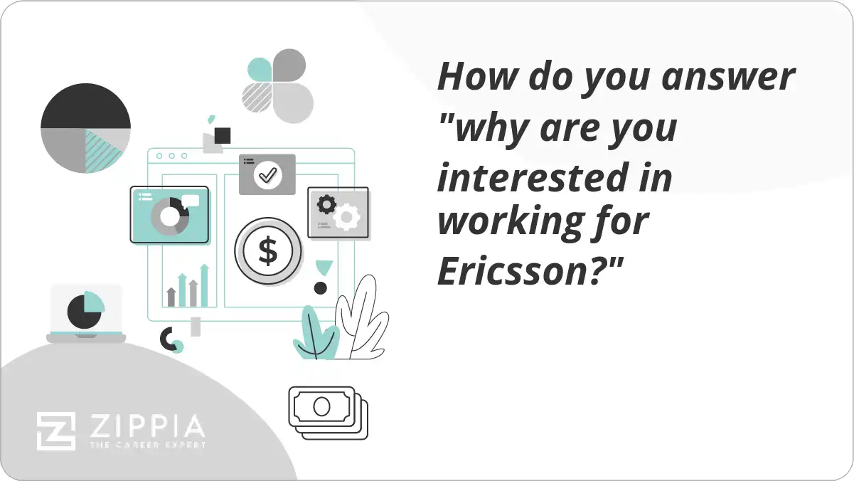How do you answer "why are you interested in working for Ericsson?"