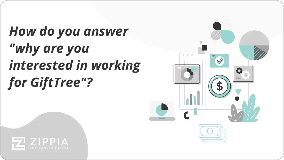 How do you answer "why are you interested in working for GiftTree"?