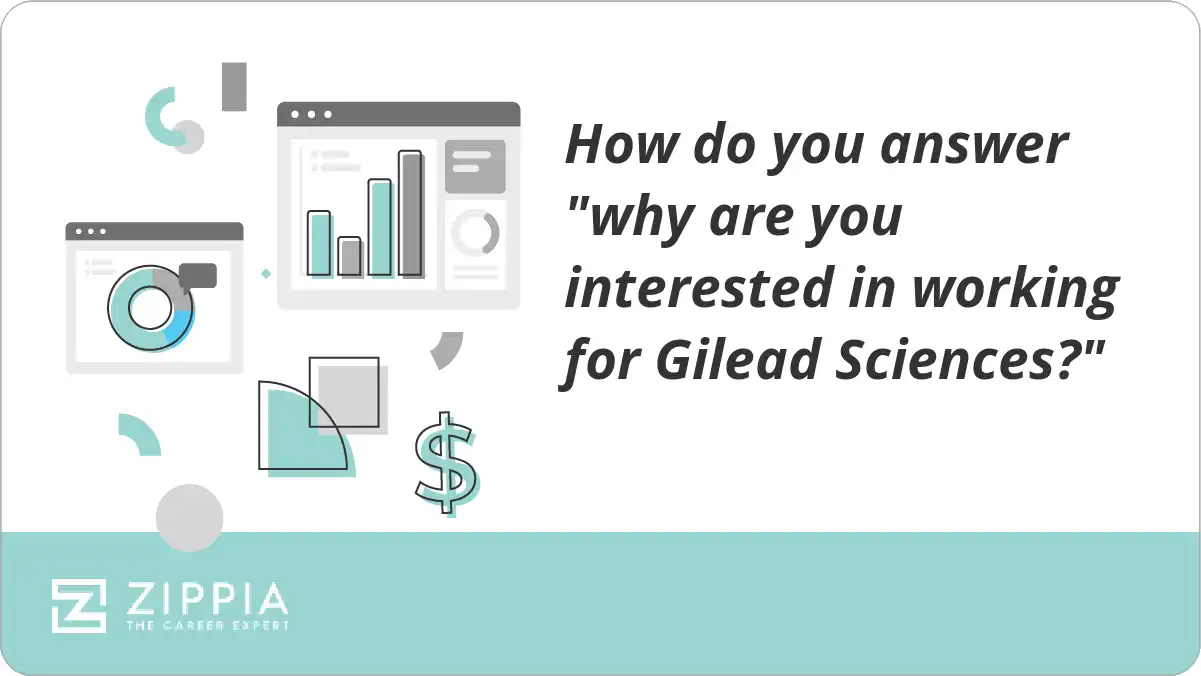 How do you answer "why are you interested in working for Gilead Sciences?"