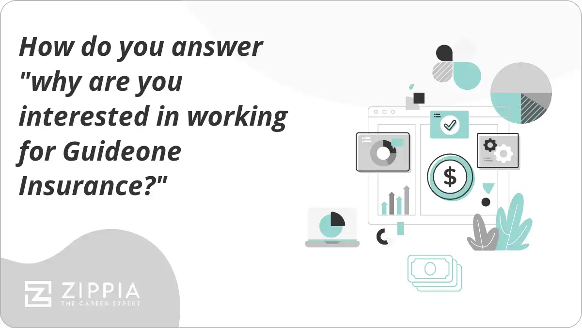 How do you answer "why are you interested in working for Guideone Insurance?"