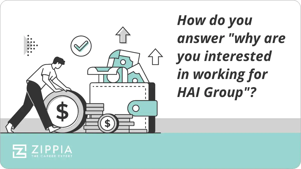 How do you answer "why are you interested in working for HAI Group"?