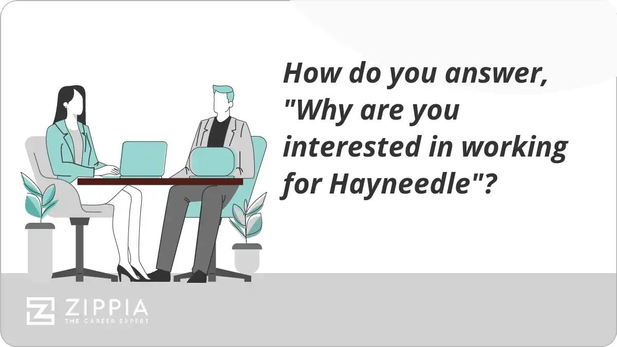 How do you answer, "Why are you interested in working for Hayneedle"?
