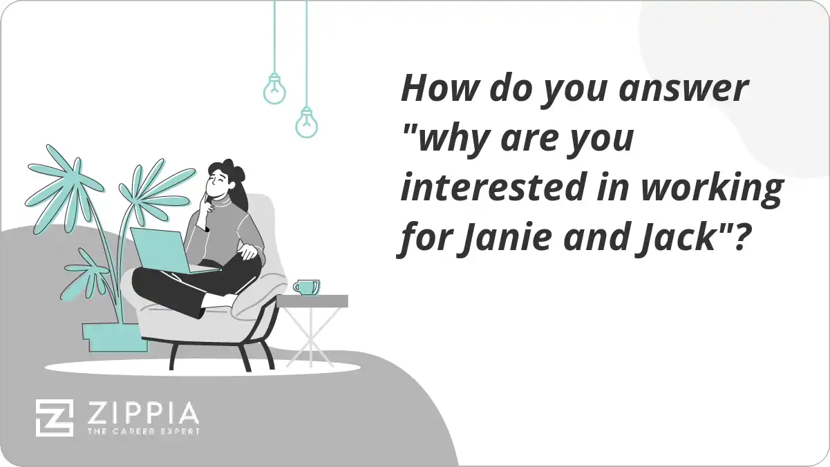 How do you answer "why are you interested in working for Janie and Jack"?