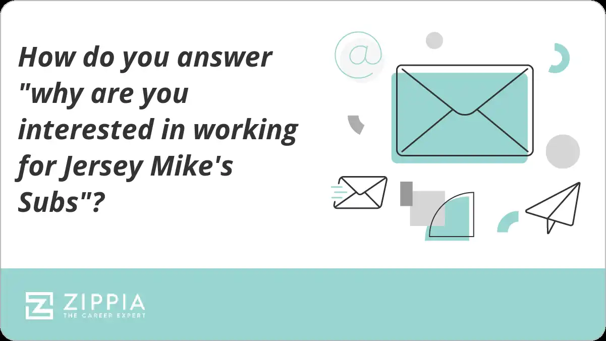 How do you answer "why are you interested in working for Jersey Mike's Subs"?