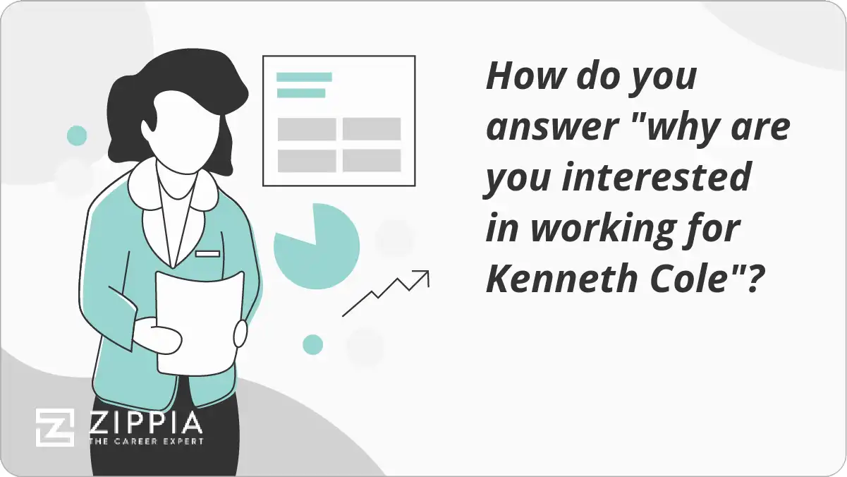 How do you answer "why are you interested in working for Kenneth Cole"?