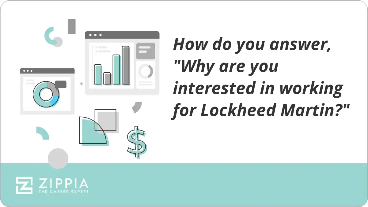 How do you answer, "Why are you interested in working for Lockheed Martin?"