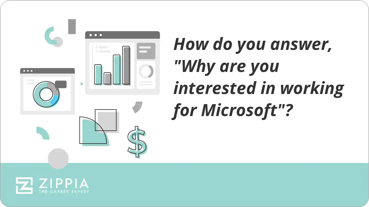 How do you answer, "Why are you interested in working for Microsoft"?