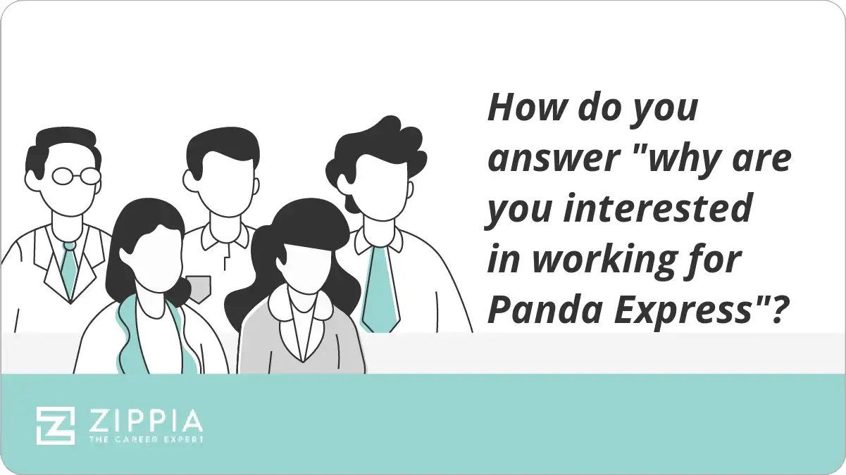 How do you answer "why are you interested in working for Panda Express"?
