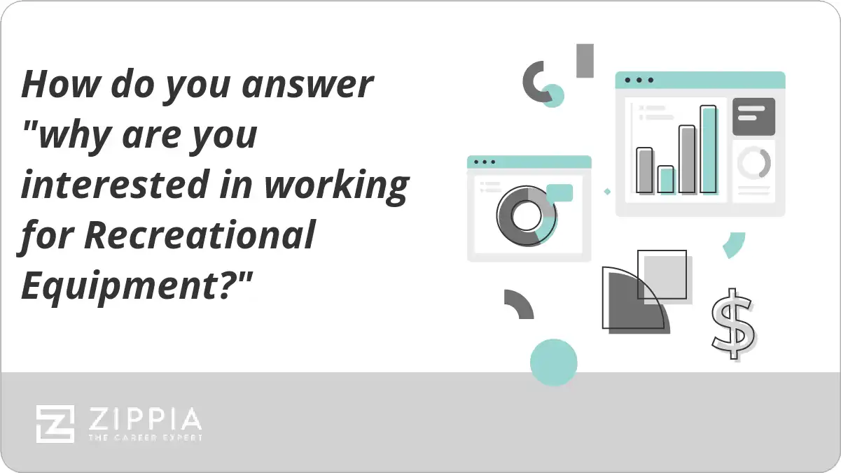 How do you answer "why are you interested in working for Recreational Equipment?"