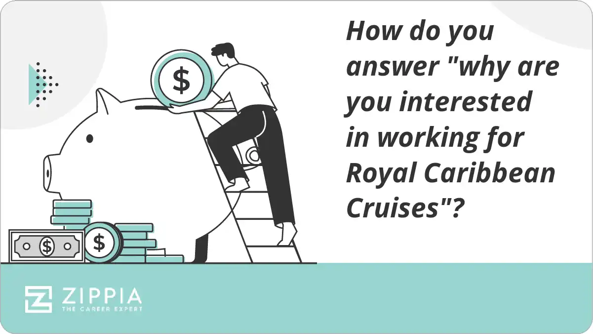 How do you answer "why are you interested in working for Royal Caribbean Cruises"?