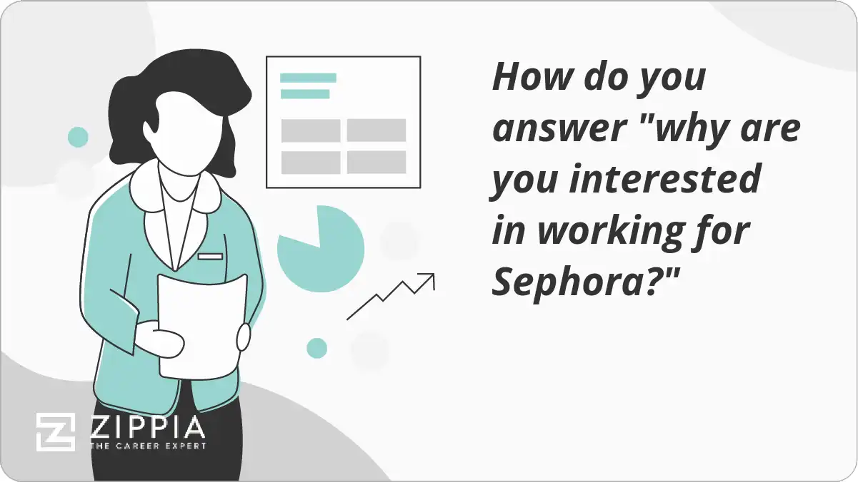 How do you answer "why are you interested in working for Sephora?"