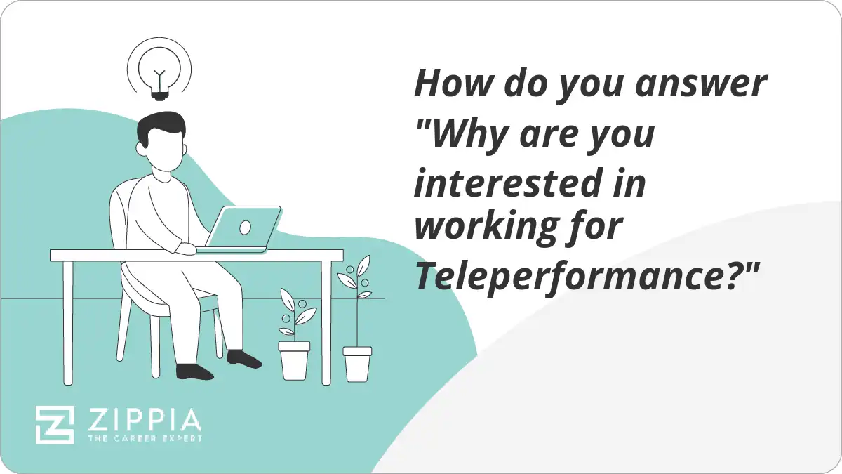 How do you answer "Why are you interested in working for Teleperformance?"
