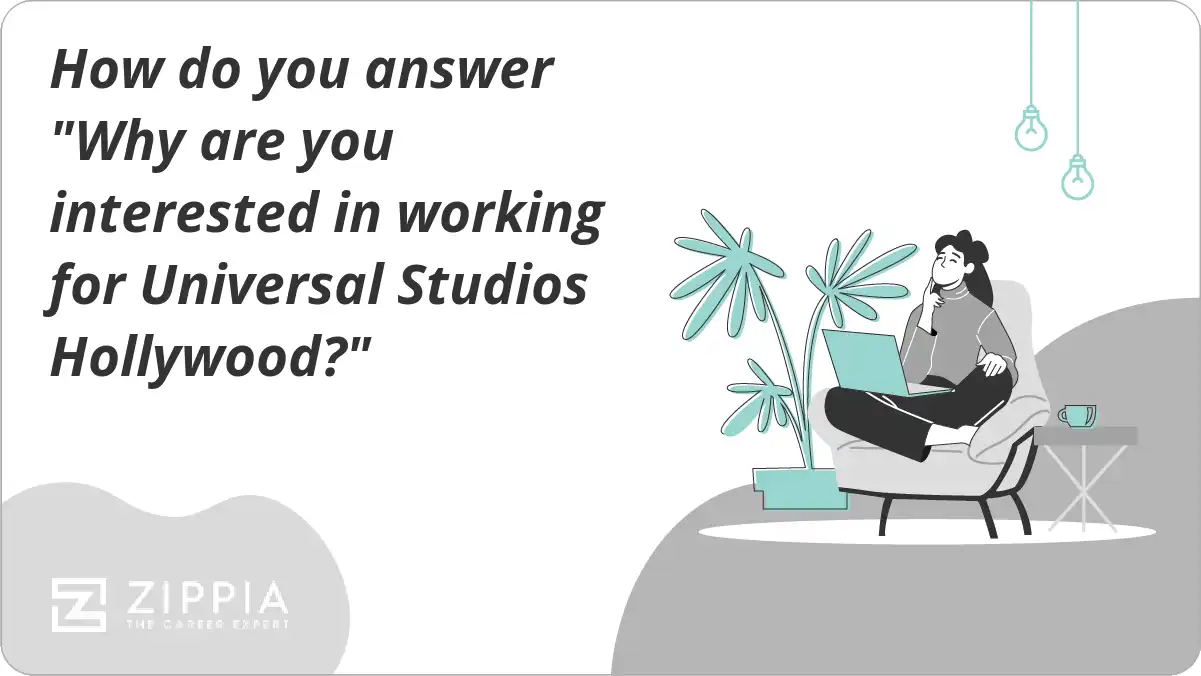 How do you answer "Why are you interested in working for Universal