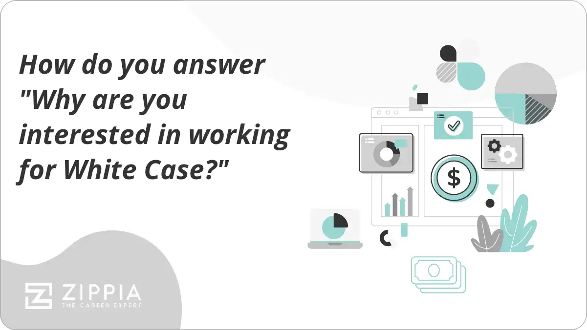 How do you answer "Why are you interested in working for White Case