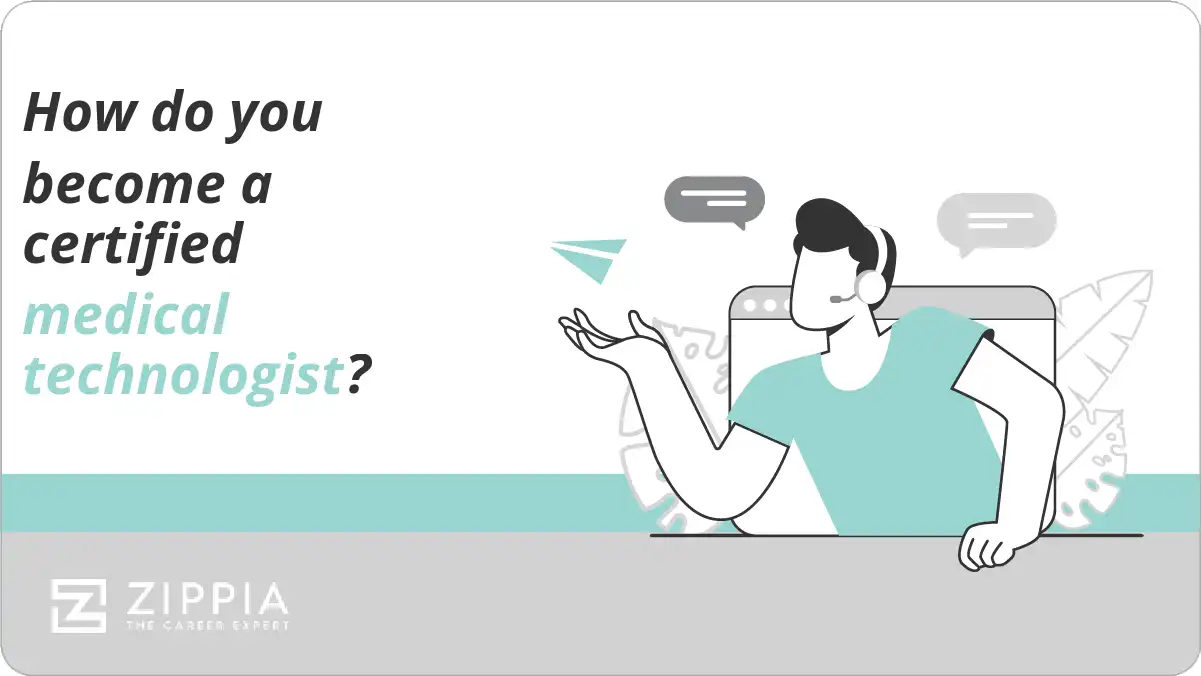 How do you become a certified medical technologist?