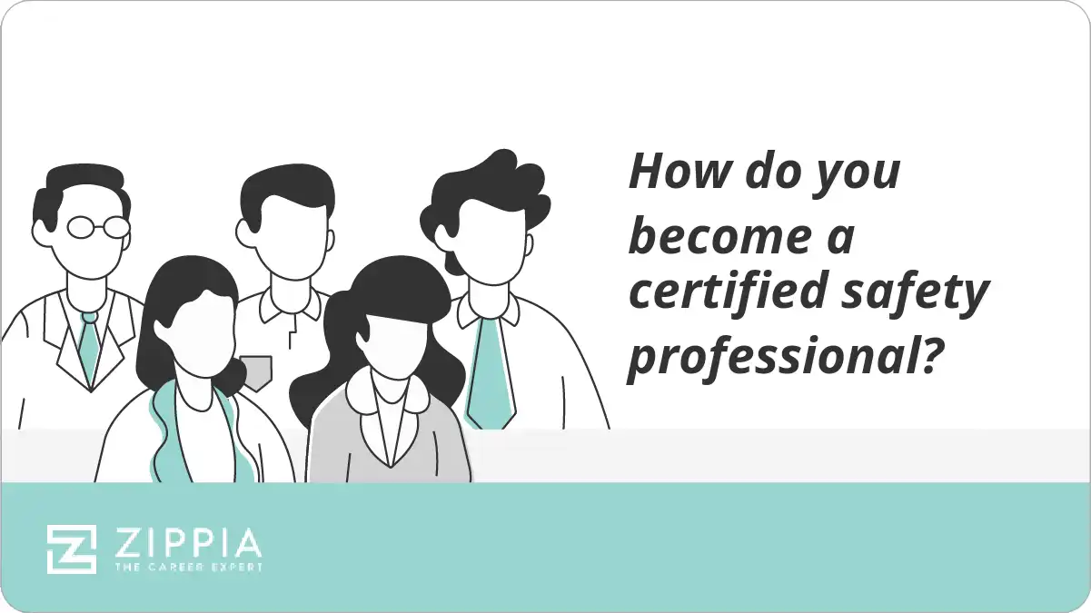 How do you become a certified safety professional?