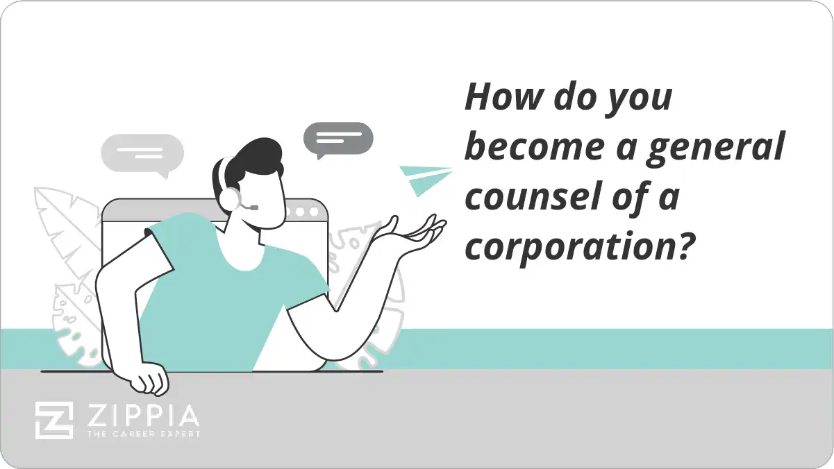 How do you become a general counsel of a corporation?