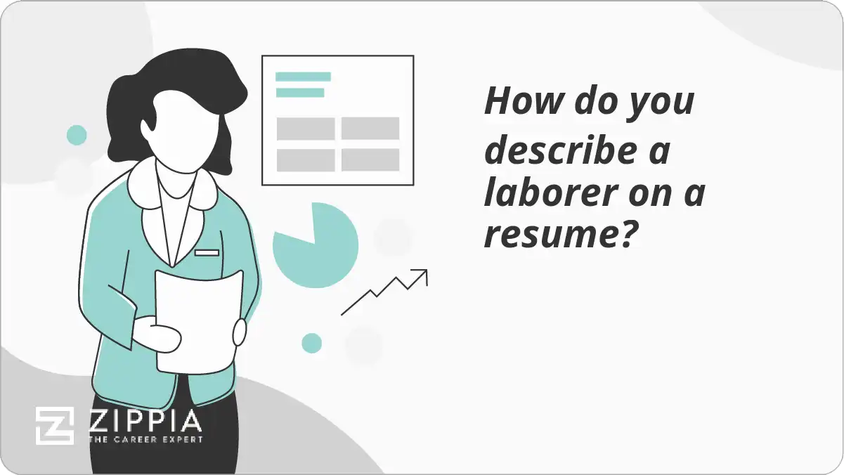 How do you describe a laborer on a resume?