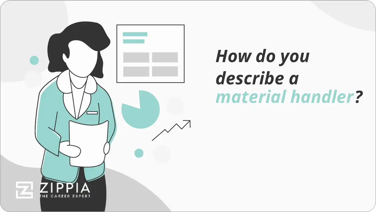 How do you describe a material handler?