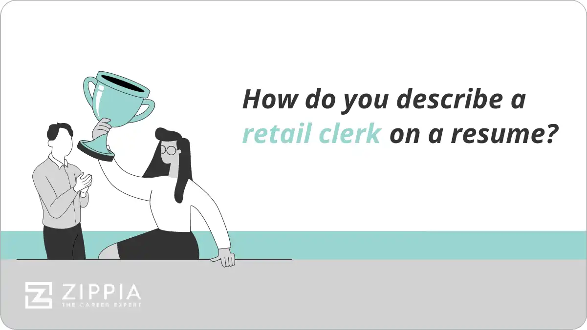 How do you describe a retail clerk on a resume?