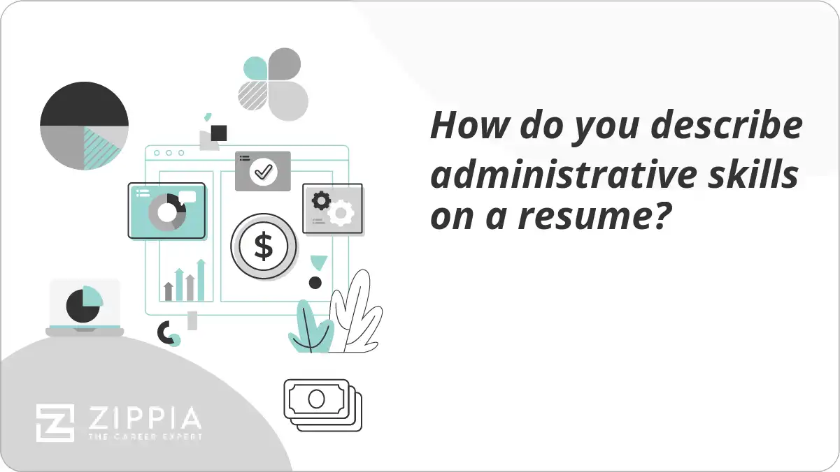 How do you describe administrative skills on a resume?