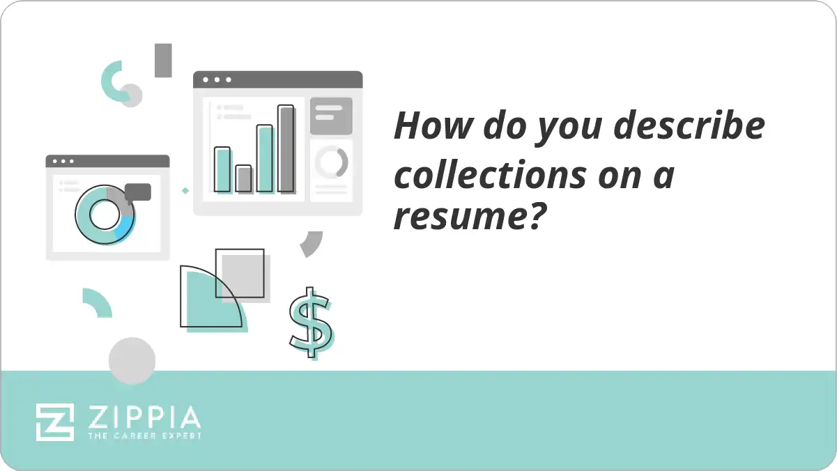 How do you describe collections on a resume?