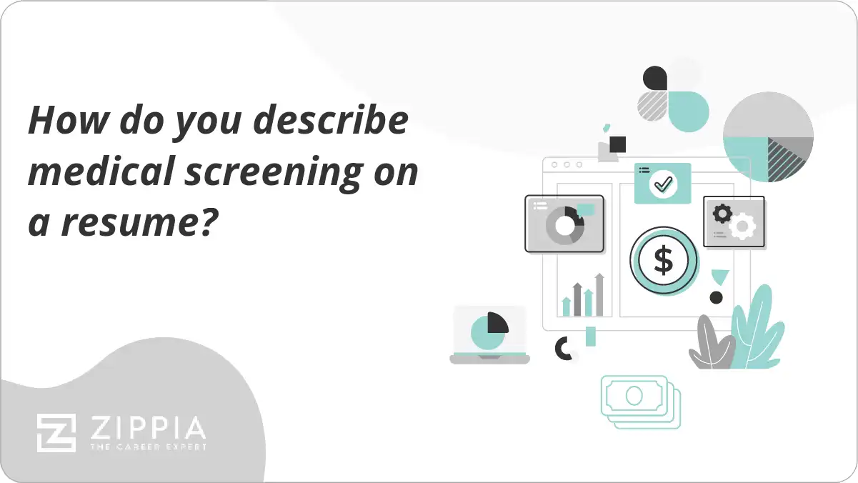 How do you describe medical screening on a resume?