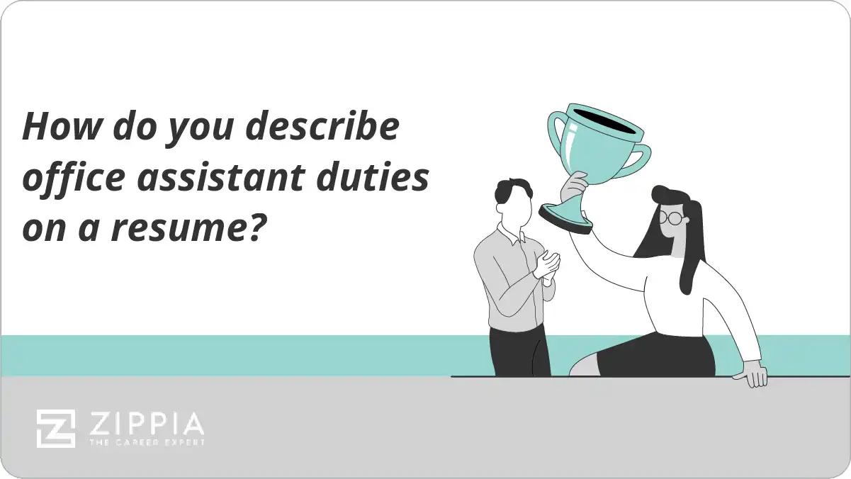 How do you describe office assistant duties on a resume?