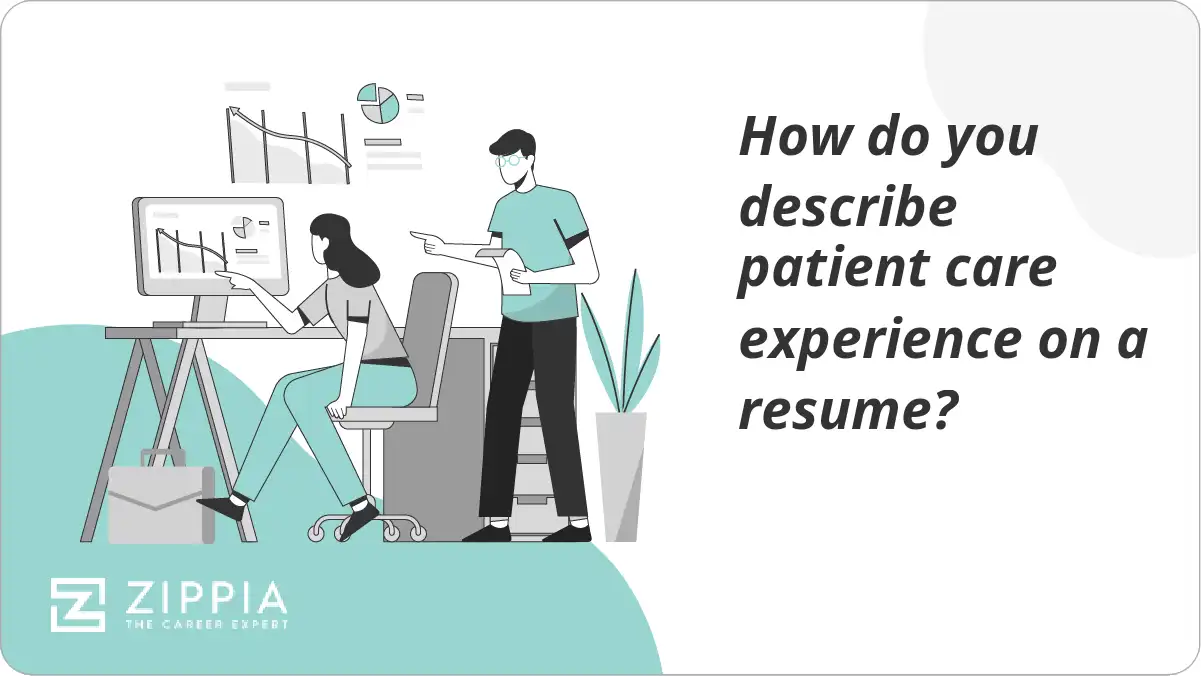How do you describe patient care experience on a resume?