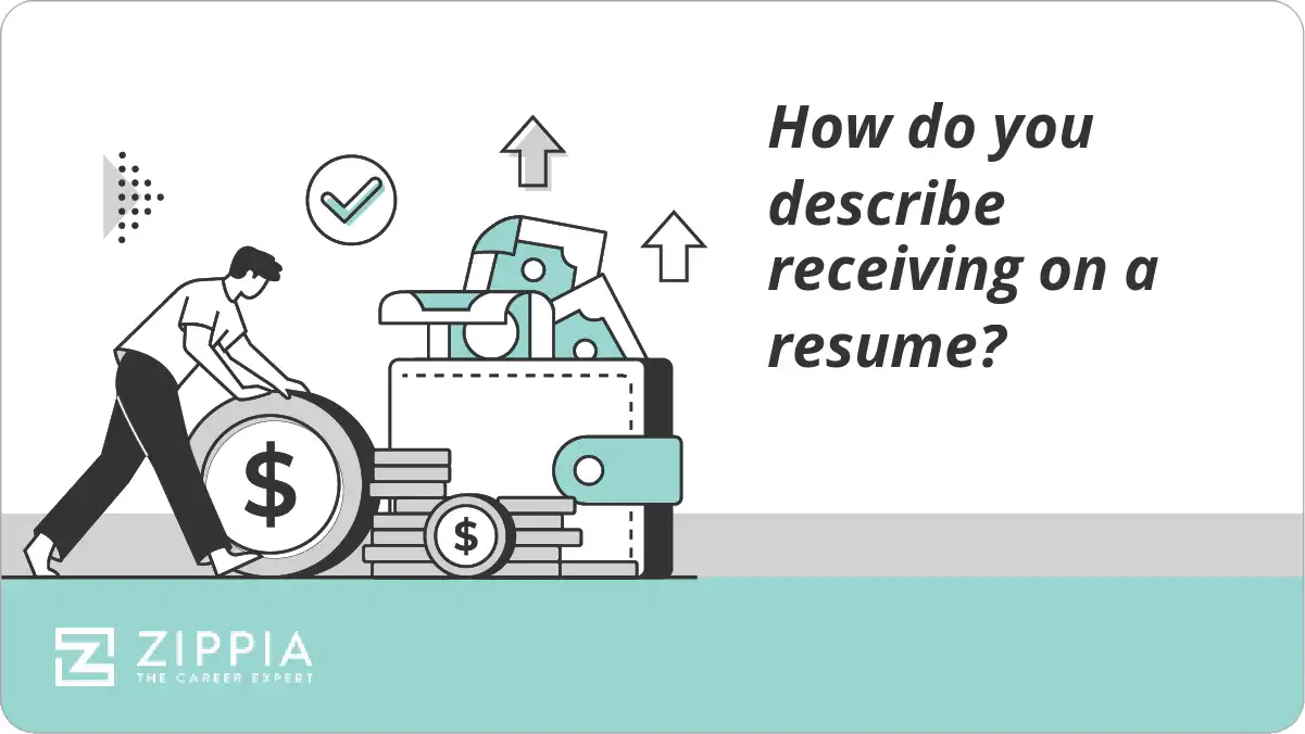 How do you describe receiving on a resume?