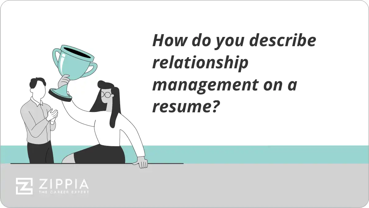 How do you describe relationship management on a resume?