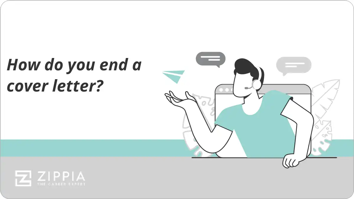 How do you end a cover letter?