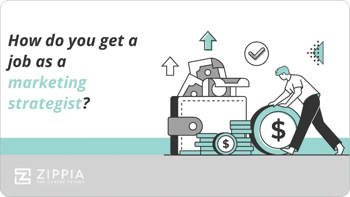 How do you get a job as a marketing strategist?
