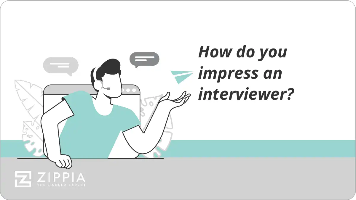 How do you impress an interviewer?