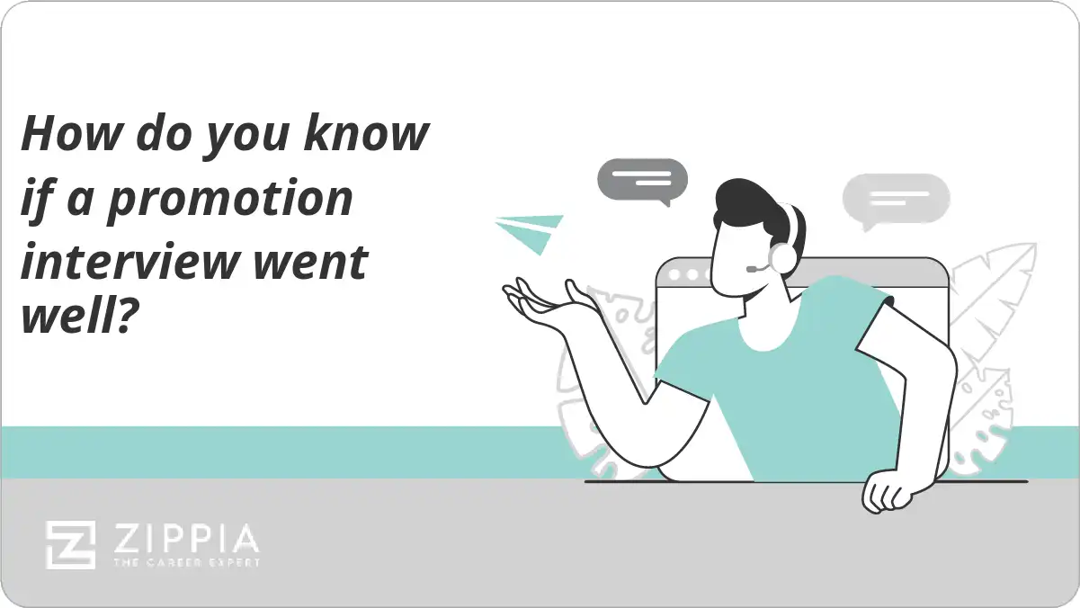 How do you know if a promotion interview went well?