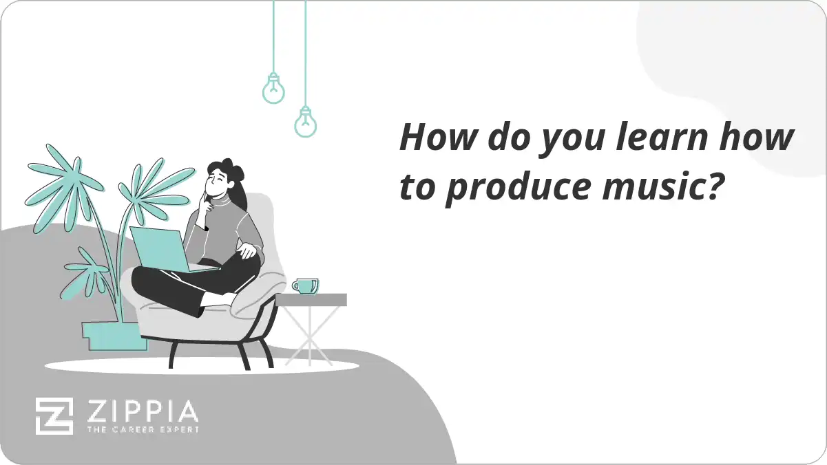 How do you learn how to produce music?