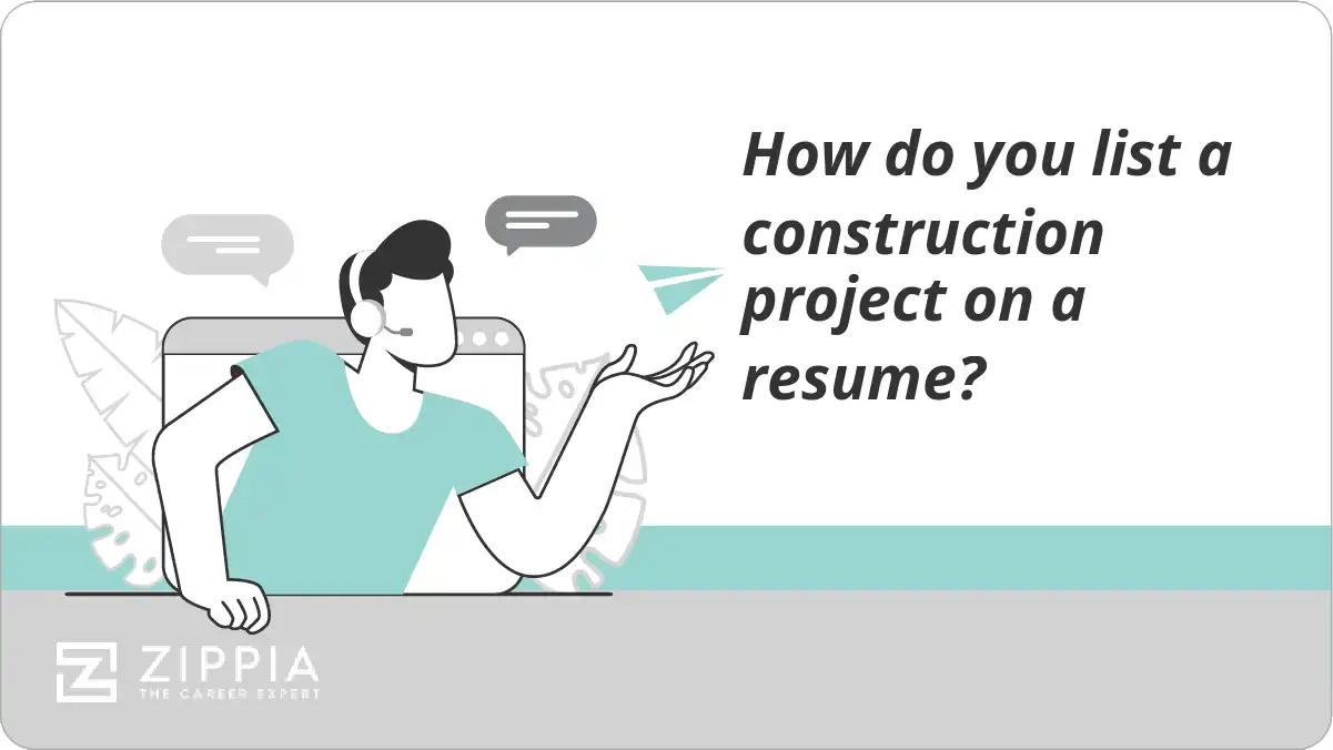 How do you list a construction project on a resume?