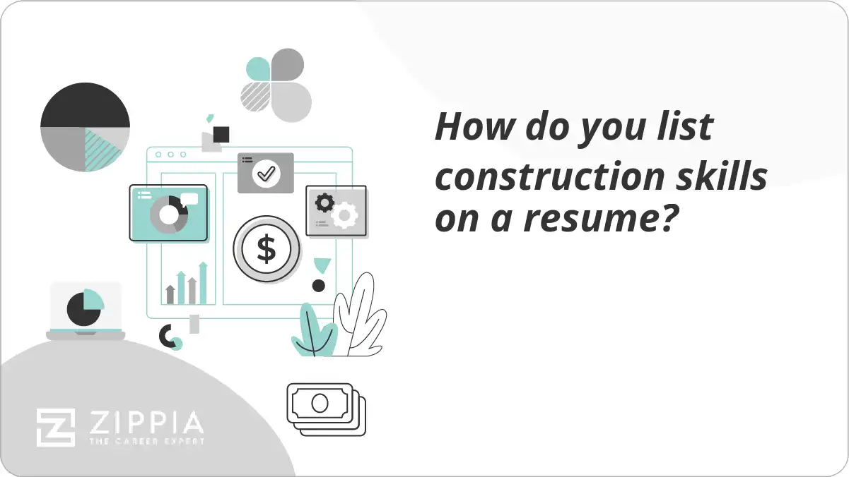 How do you list construction skills on a resume?