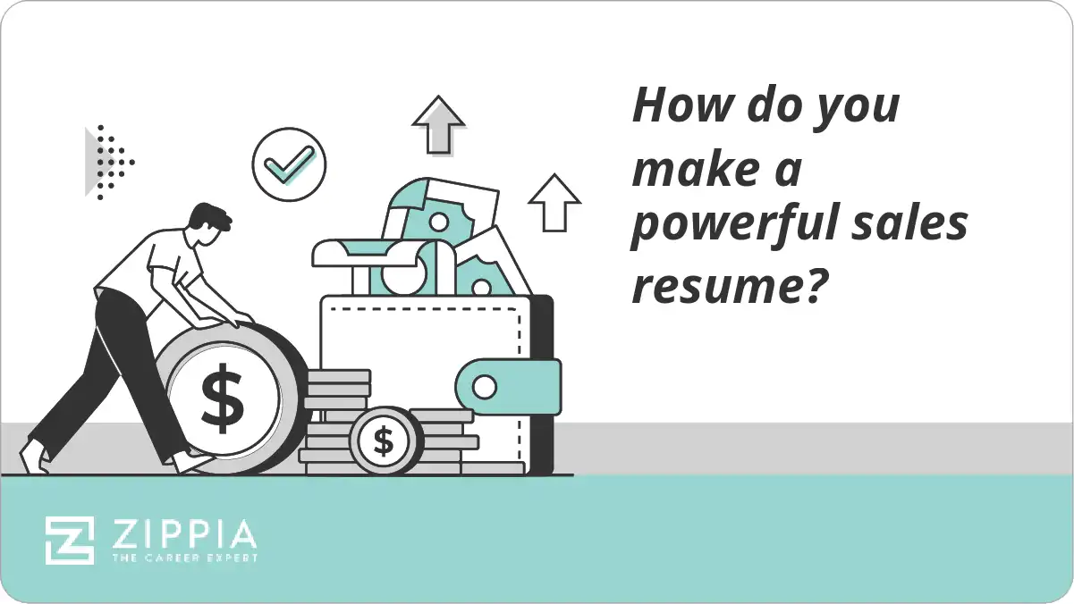 How do you make a powerful sales resume?