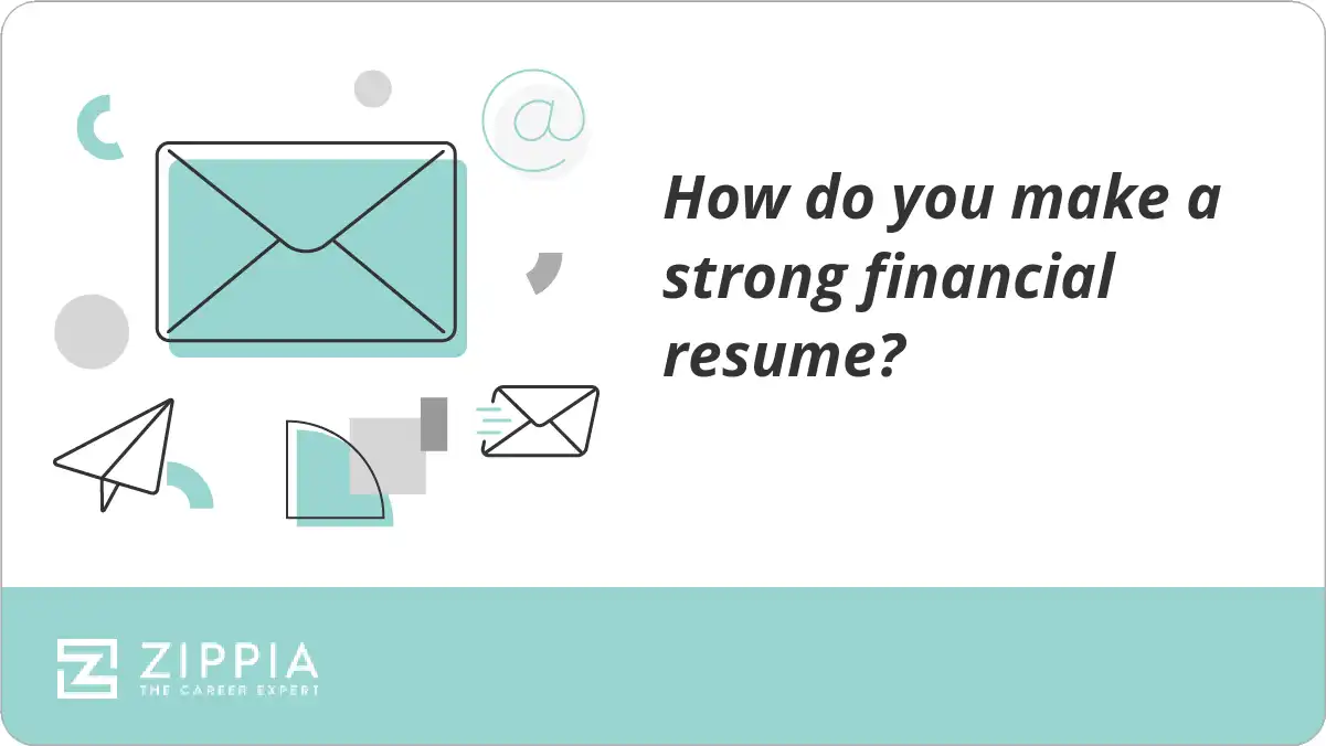 How do you make a strong financial resume?