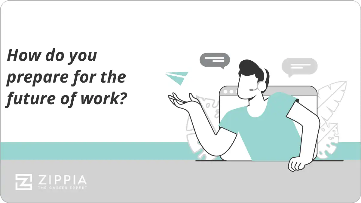 How do you prepare for the future of work?