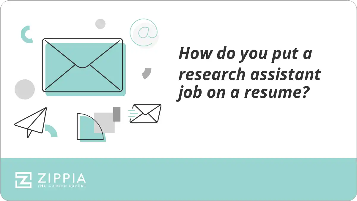 How do you put a research assistant job on a resume? Zippia