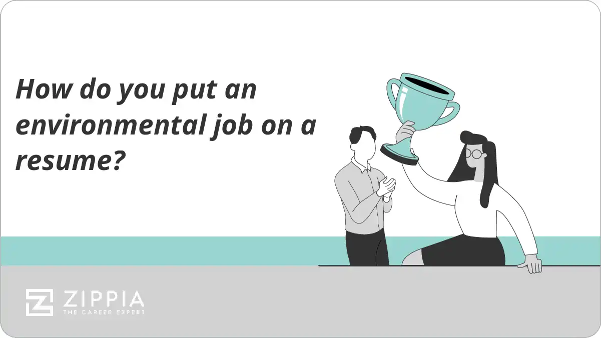 How do you put an environmental job on a resume?