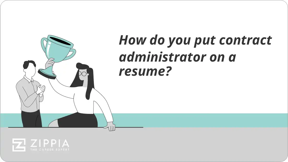 How do you put contract administrator on a resume?