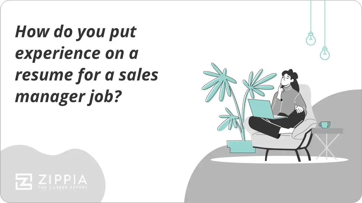 How do you put experience on a resume for a sales manager job?