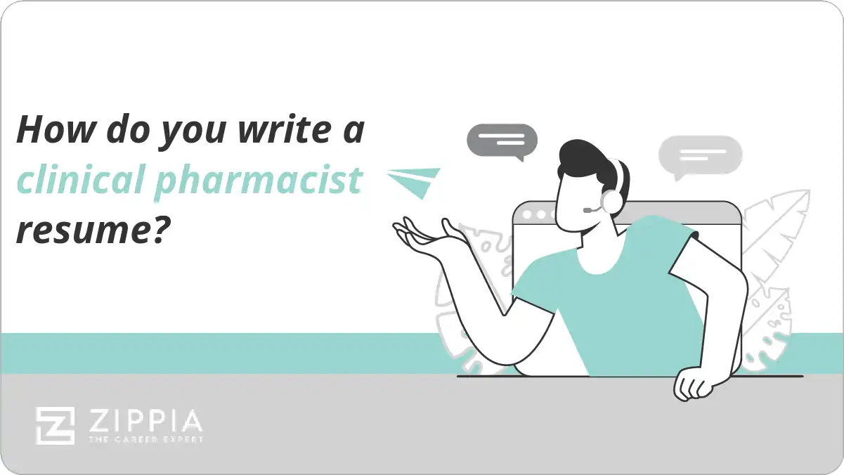 How do you write a clinical pharmacist resume?